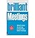 [(Brilliant Meetings: What ...