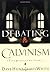 [Debating Calvinism: Five Points, Two Views] [By: Hunt, Dave] [February, 2004]
