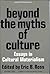 Beyond the Myths of Culture by Eric B. Ross