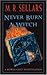 Never Burn a Witch: A Rowan Gant Investigation by M. R. Sellars (2001-05-01)