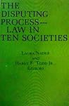 The Disputing Process in Ten Societies The Disputing Process in Ten Societies