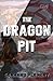 The Dragon Pit by Gerhard Plenert (2015-10-01)