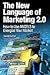 New Language of Marketing 2.0: How to Use ANGELS to Energize Your Market