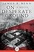 On Desperate Ground by James R. Benn (2014-08-12)