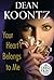Your Heart Belongs to Me (Random House Large Print) by Dean Koontz (2008-11-25)