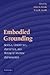 Embodied Grounding: Social, Cognitive, Affective, and Neuroscientific Approaches: 1st (First) Edition