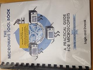 The microwave tool book: A practical guide for microsopists