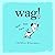 Wag! by Patrick McDonnell (2009-10-01)