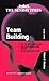 Team Building: An Exercise in Leadership (Creating Success) by Robert Maddux (1994-06-28)