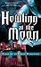 Howling at the Moon: Tales of an Urban Werewolf