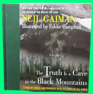 Collectible Neil Gaiman TRUTH IS A CAVE IN THE BLACK MOUNTAINS First ed SIGNED Fine HC Illus