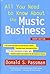 All You Need to Know About the Music Business: Ninth Edition by Donald S. Passman(2015-11-10)