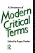 Dictionary of Modern Critical Terms by Roger Fowler (Editor) › Visit Amazon's Roger Fowler Page search results for this author Roger Fowler (Editor) (12-Feb-1987) Paperback