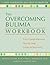 The Overcoming Bulimia Workbook: Your Comprehensive Step-by-Step Guide to Recovery (New Harbinger Self-Help Workbook) by Randi E. McCabe PhD Tracy L. McFarlane PhD Marion P. Olmsted PhD(2003-01-01)