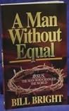 A Man Without Equ...
