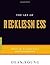 The Art of Recklessness: Poetry as Assertive Force and Contradiction by Young, Dean(July 20, 2010) Paperback