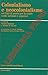 Colonialismo e neocolonialismo nei libri di storia per le scuole medie inferiori e superiori (Quaderni di ricerche del Centro studi "Bertrand Russell") (Italian Edition)