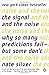 The Signal and the Noise: Why So Many Predictions Fail--but Some Don't by Nate Silver 1 edition
