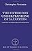 The Orthodox Understanding of Salvation: "Theosis" in Scripture and Tradition by Christopher Veniamin (2014-07-01)