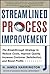 Streamlined Process Improvement by H. James Harrington (2011-08-09)