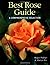 Best Rose Guide: A Comprehensive Selection