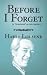 [(Before I Forget)] [Author: Harry Lorayne] published on (February, 2015)