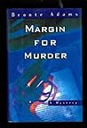 Margin for Murder Margin for Murder