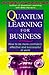Quantum Learning for Business: How to be More Confident, Effective and Successful at Work by Bobbi DePorter (1998-07-23)