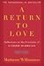 A Return to Love: Reflections on the Principles of a Course in Miracles (G K Hall Large Print Book Series)