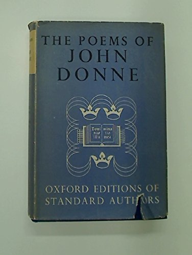 The Poems of John Donne. Ed. H J C Grierson.