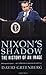 By David Greenberg - Nixon's Shadow: The History of an Image
