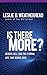 Is There More?: Heaven, Hell, and the Eternal Life that Begins Now by Leslie D. Weatherhead (2011-06-01)