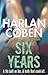 [(Six Years)] [ By (author) Harlan Coben ] [February, 2014] by Harlan Coben