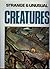 Strange and Unusual Creatures
