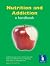 Nutrition and Addiction: A handbook by Martina Watts (2011-11-09)
