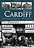 Cardiff: Remember When by Brian Lee (6-Aug-2013) Paperback