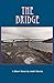 The Bridge by Martin, Judit (2012) Paperback