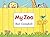 My Zoo by Campbell, Rod (2013) Board book