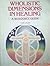 Wholistic dimensions in healing: A resource guide (A Dolphin book)
