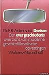 Denken over geschiedenis: Een overzicht van moderne geschiedfilosofische opvattingen (Dutch Edition) Denken over geschiedenis: Een overzicht van moderne geschiedfilosofische opvattingen (Dutch Edition)
