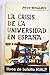 La crisis de la universidad...