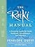 The Reiki Manual: A Training Guide for Reiki Students, Practitioners and Masters by Penelope Quest (2010-09-16)