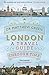 London: A Travel Guide Through Time by Dr Matthew Green (2016-06-16)