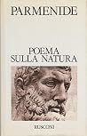 Poema sulla natura: I frammenti e le testimonianze indirette (I Classici del pensiero) (Italian Edition) Poema sulla natura: I frammenti e le testimonianze indirette (I Classici del pensiero) (Italian Edition)