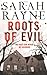 Roots of Evil by Rayne, Sarah (2008) Paperback