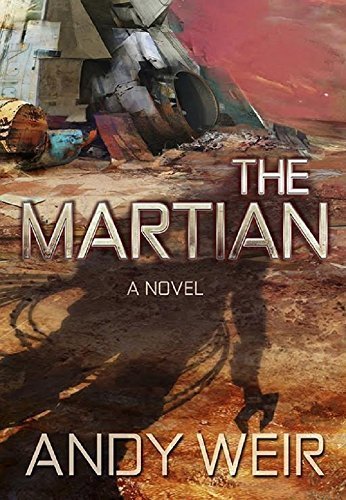 The Martian: A Novel