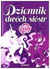 My Little Pony. Dziennik dwoch siostr My Little Pony. Dziennik dwoch siostr