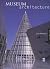 Museum Architecture by Justin Henderson (2001-04-02)