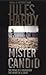 Mister Candid by Jules Hardy (7-Apr-2003) Paperback