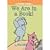 We Are in a Book! by Mo Willems